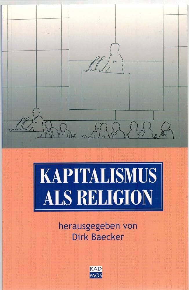 Kapitalismus als Religion : Baecker, Dirk, Benjamin, Walter, Bolz, Norbert, Deutschmann, Christoph: Amazon.de: Bücher Kapitalismus als Religion : Baecker, Dirk, Benjamin, Walter, Bolz, Norbert, Deutschmann, Christoph: Amazon.de: Bücher