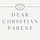 Dear Christian Parent