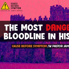 The Most Dangerous Bloodline in History