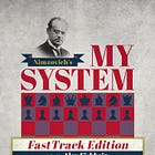 Book Review: Nimzovich's My System FastTrack Edition, Edited by Alex Fishbein