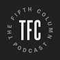 The Fifth Column (A Podcast)