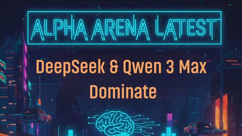 Alpha Arena LATEST: DeepSeek & Qwen3 MAX Dominate, As ChatGPT ...