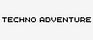 Techno Adventure
