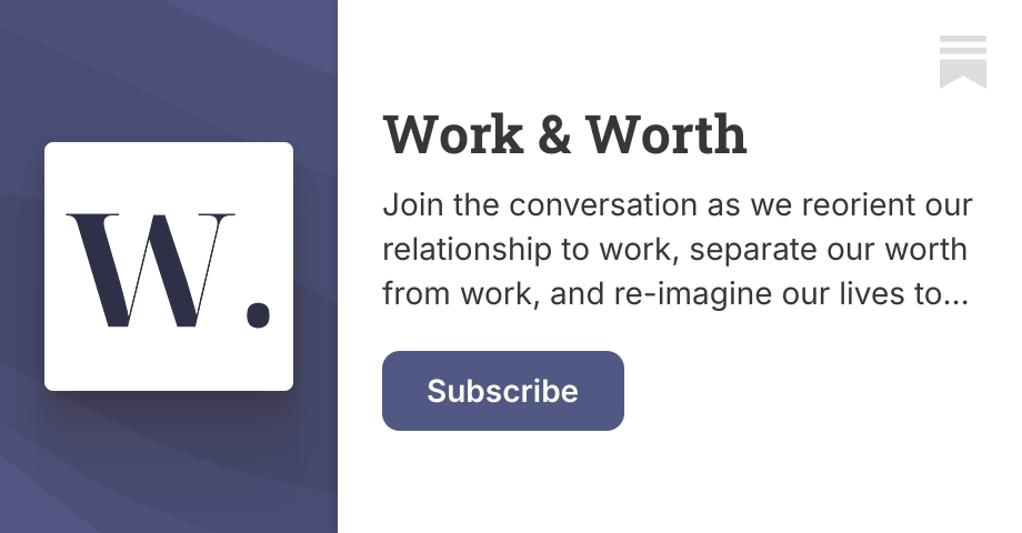 Work & Worth | Cristin Downs | Substack