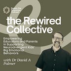 The Rewired Collective with Dr. David