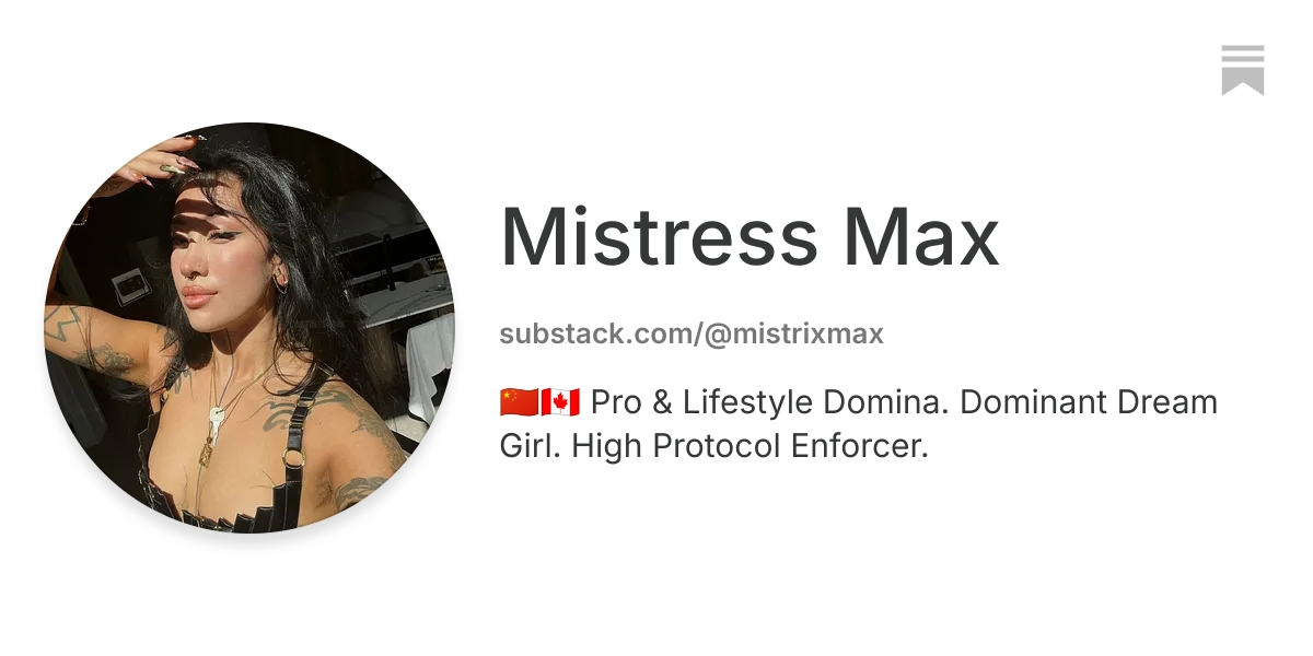 Mistress Max | Substack
