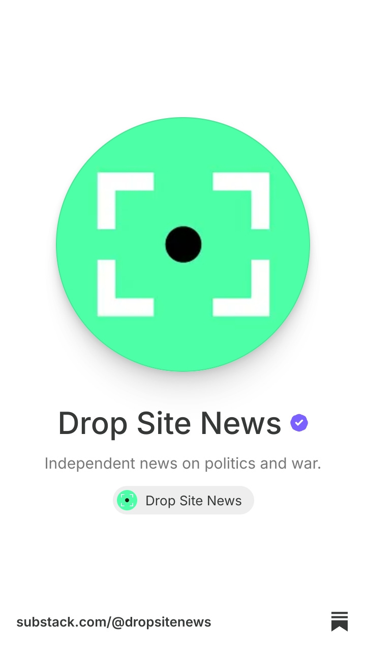 Drop Site News | Substack