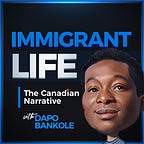 The Immigrant Life