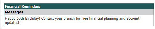 A screenshot from a bank that reads: "Happy 60th birthday! Contact your branch for free financial planning and account updates!"