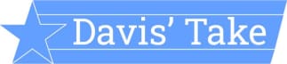Davis' Take