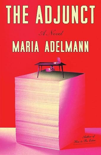 The Adjunct: A Novel