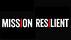 Mission Resilient