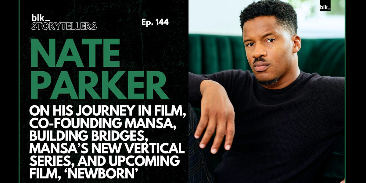 Nate Parker On His Journey In Film, Co-Founding Mansa, Building Bridges ...