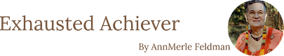 Exhausted Achiever