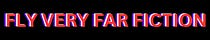 Fly Very Far