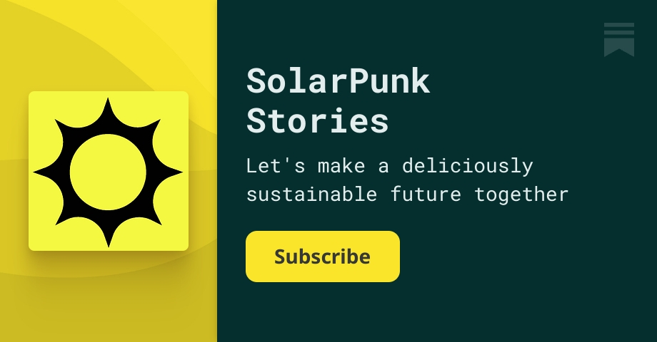 SolarPunk Stories | Substack