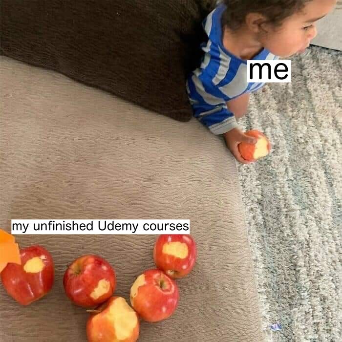 Unfinished Udemy Courses Meme, Pic, GIF, Video ☺ [Updated] May 24, 2022