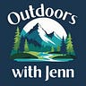 Outdoors with Jenn