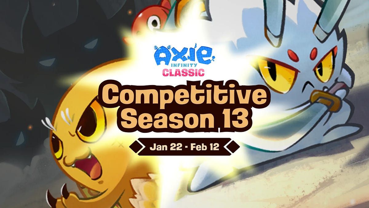 Axie Classic Competitive Season 13 is LIVE!