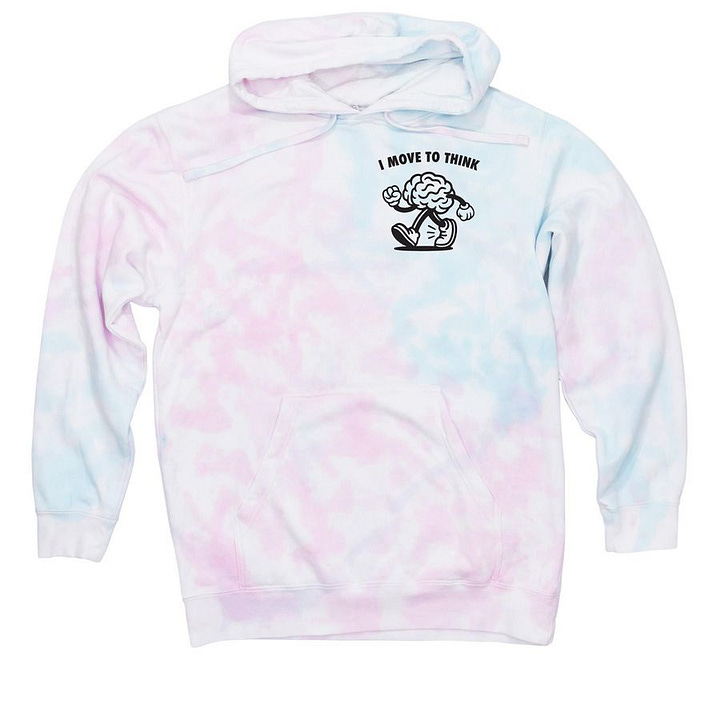 Tie Die Pink and Blue Hoodie with "I Move to Think" printed and a walking brain mascot