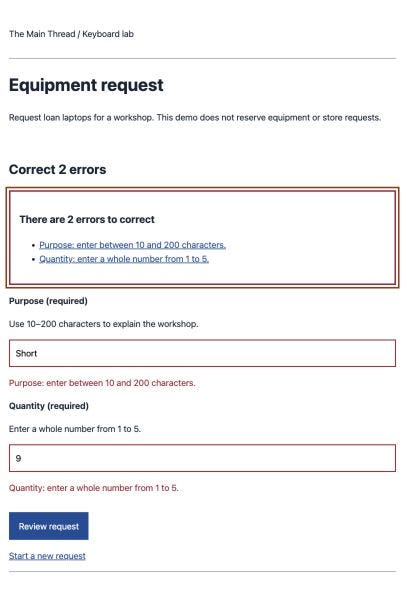 After I submit the invalid values, focus moves to the error summary. Both entries remain in the form, with their correction messages beside them. After I submit the invalid values, focus moves to the error summary. Both entries remain in the form, with their correction messages beside them.