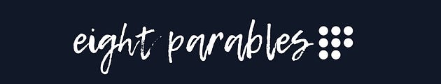 Eight Parables