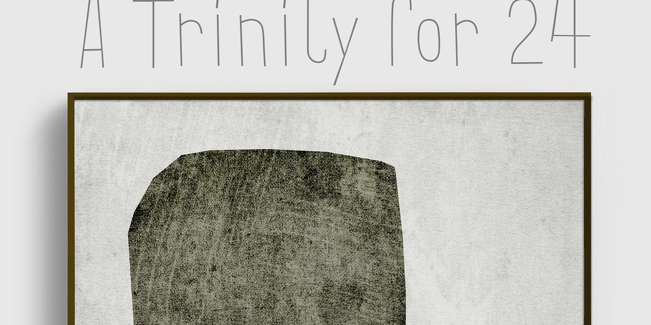 A Trinity for 24' "Endless Inquiries"