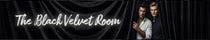 The Black Velvet Room