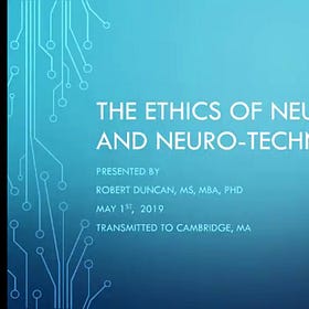 The Ethics of Neuroweapons & Neuro-Technologies | Lecture by Dr. Robert Duncan [May 1st, 2019]