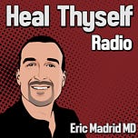 Heal Thyself with Dr. Madrid