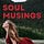 Soul Musings, a Soul Yoga Retreat Newsletter