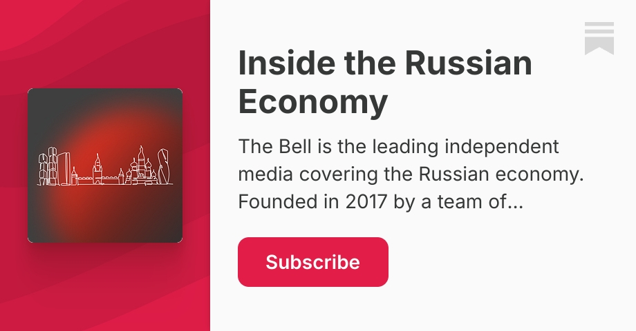 A message from The Bell - Inside the Russian Economy