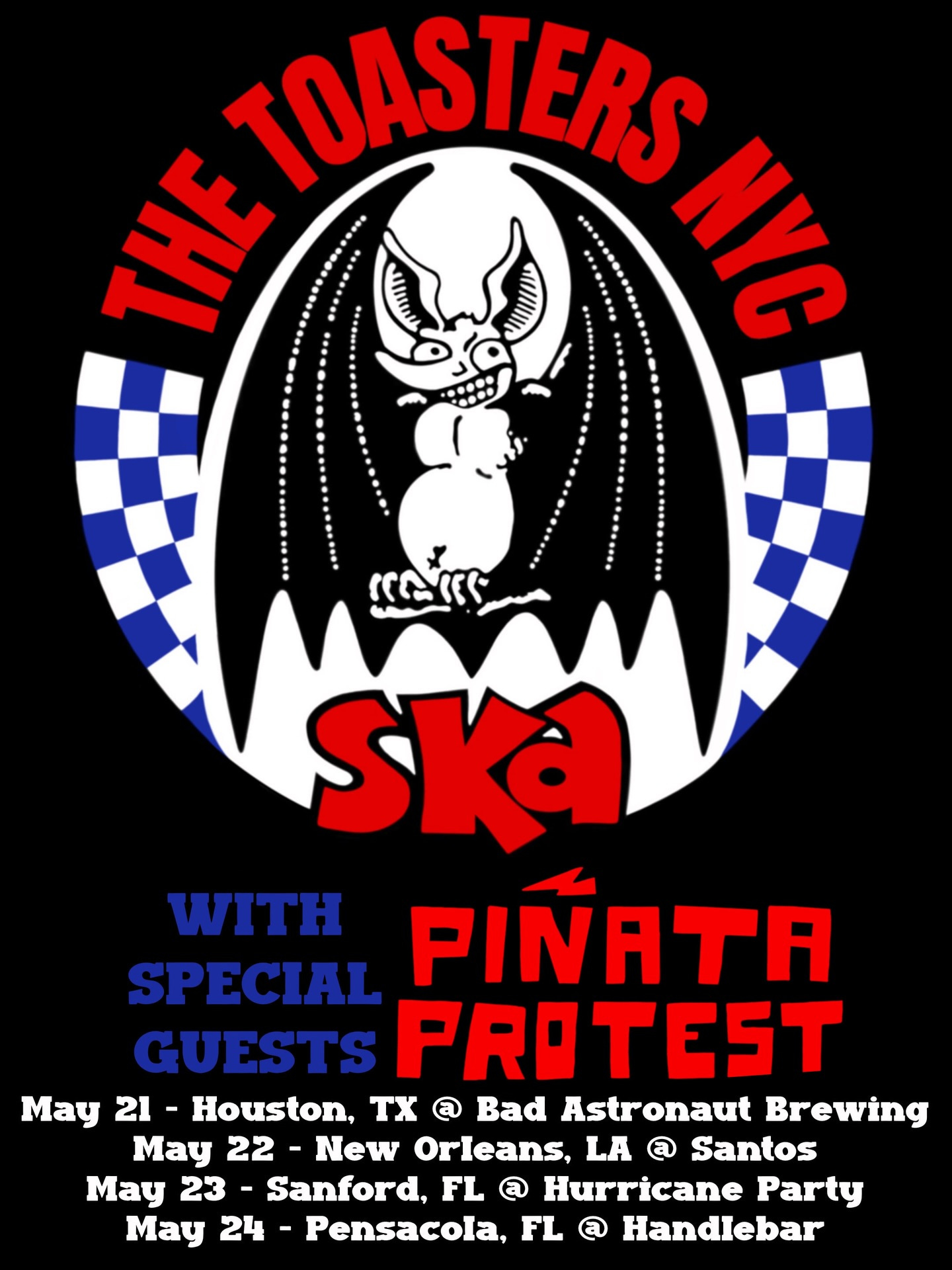 May be an image of text that says 'TOASTERS THE WIII0 C التلك ska WITH SPECIAL PINATA GUESTS PRO PROTEST TEST May 21- Houston, TX Bad Astronaut Brewing May 22- New Orleans, LA @ Santos May 23 Sanford, FL @ Hurricane Party May 24 Pensacola, FL @ Handlebar' May be an image of text that says 'TOASTERS THE WIII0 C التلك ska WITH SPECIAL PINATA GUESTS PRO PROTEST TEST May 21- Houston, TX Bad Astronaut Brewing May 22- New Orleans, LA @ Santos May 23 Sanford, FL @ Hurricane Party May 24 Pensacola, FL @ Handlebar'
