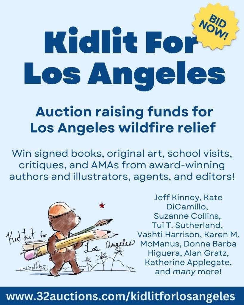 Kidlit for Los Angeles poster that says "Auction raising funds for Los Angeles wildfire relief: Win signed books, original art, school visits, critiques, and AMAs from award-winning authors and illustrators, agents, and editors!"
