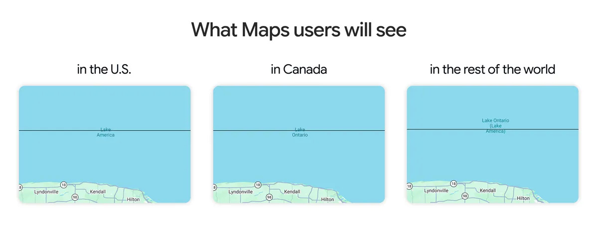 Three visuals showing what Maps users will see in the U.S. ("Lake America"), in Canada ("Lake Ontario"), and in the rest of the world (both).