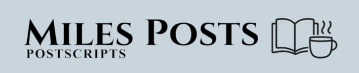 Miles Postscripts