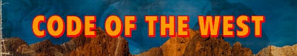 The Code of The West