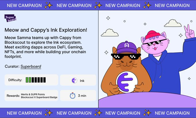 Meow Samma and Cappy, cartoon cat characters, stand on a purple background. Meow Samma wears a red cap and sunglasses, giving a peace sign, while Cappy holds a large Ink logo. Text overlays include "Meow and Cappy\'s Ink Exploration!" and campaign details like difficulty, rewards, and duration. Meow Samma and Cappy, cartoon cat characters, stand on a purple background. Meow Samma wears a red cap and sunglasses, giving a peace sign, while Cappy holds a large Ink logo. Text overlays include "Meow and Cappy\'s Ink Exploration!" and campaign details like difficulty, rewards, and duration.