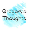 Gregory’s Thoughts