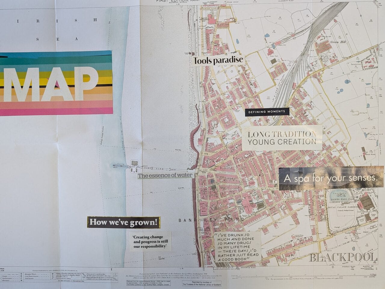 Collaged with text cut from magazines laid over an old street map of Blackpool
