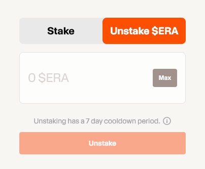 Screenshot of a staking interface with Stake and Unstake ERA buttons, input field showing 0 ERA with Max option, note on 7-day cooldown period, and orange Unstake confirmation button at bottom.