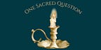 One Sacred Question
