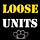 Loose Units