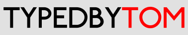 TYPEDBYTOM