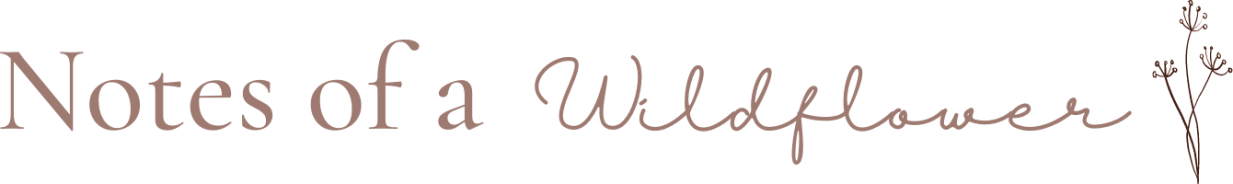 Notes of a Wildflower
