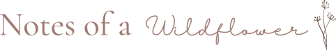 Notes of a Wildflower