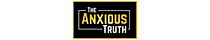 The Anxious Truth