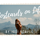 Postcards on Life by Jodi Rempel