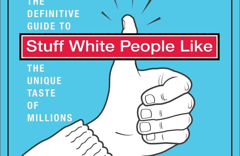 How To Subvert Stuff White People Like