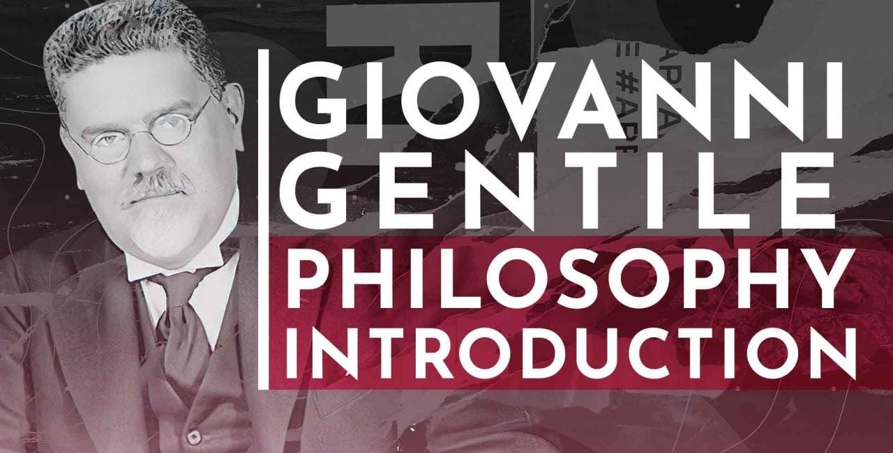 Giovanni Gentile: Philosophy Introduction